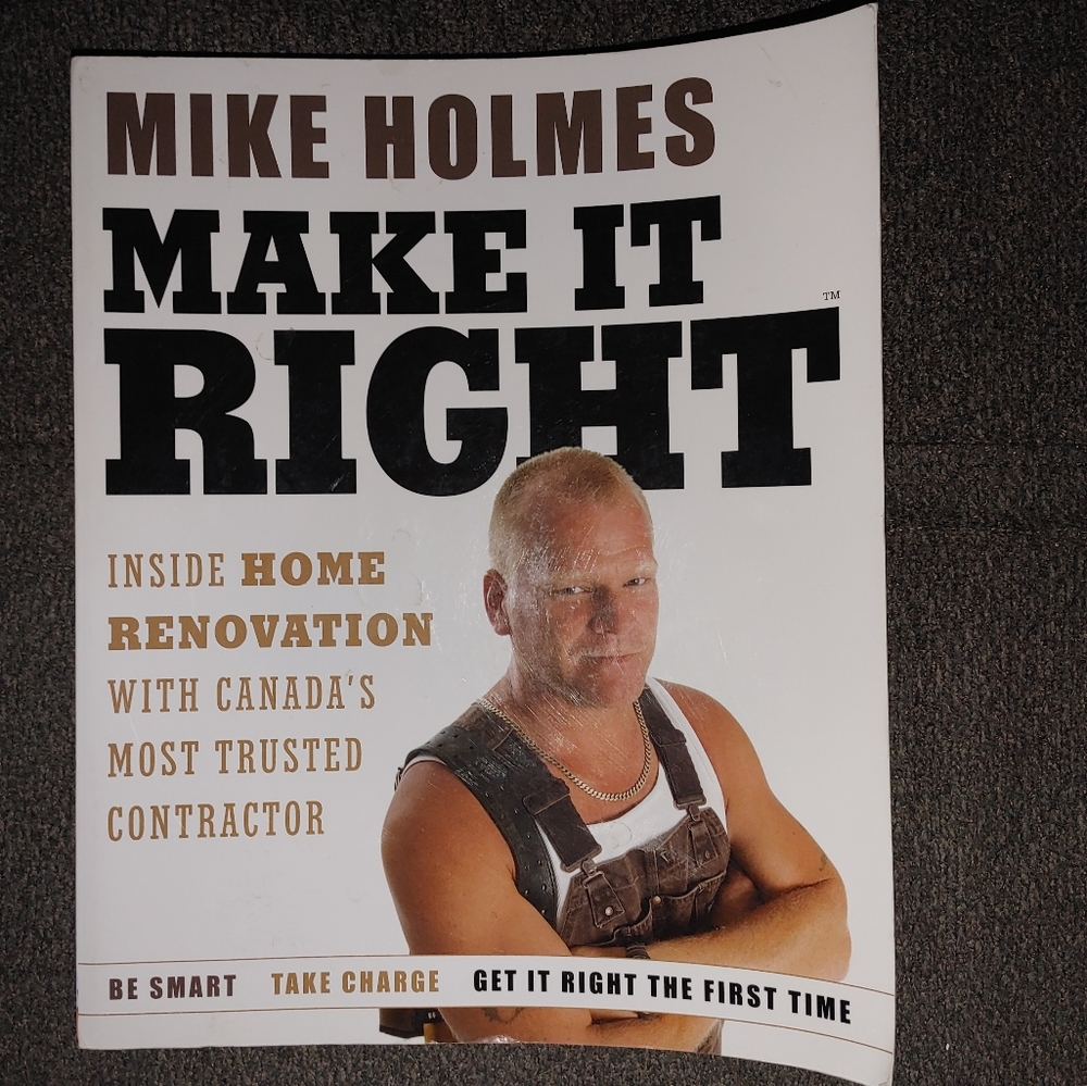 Make It Right : Inside Home Renovation with Canada's Most Trusted Pre Owned